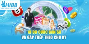 Ví dụ cược dàn số và gấp thếp theo chu kỳ