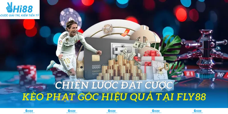Chiến lược đặt cược kèo phạt góc hiệu quả tại Hi88