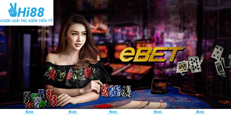 Bí quyết tối ưu hiệu suất trải nghiệm tại sảnh EBET Hi88